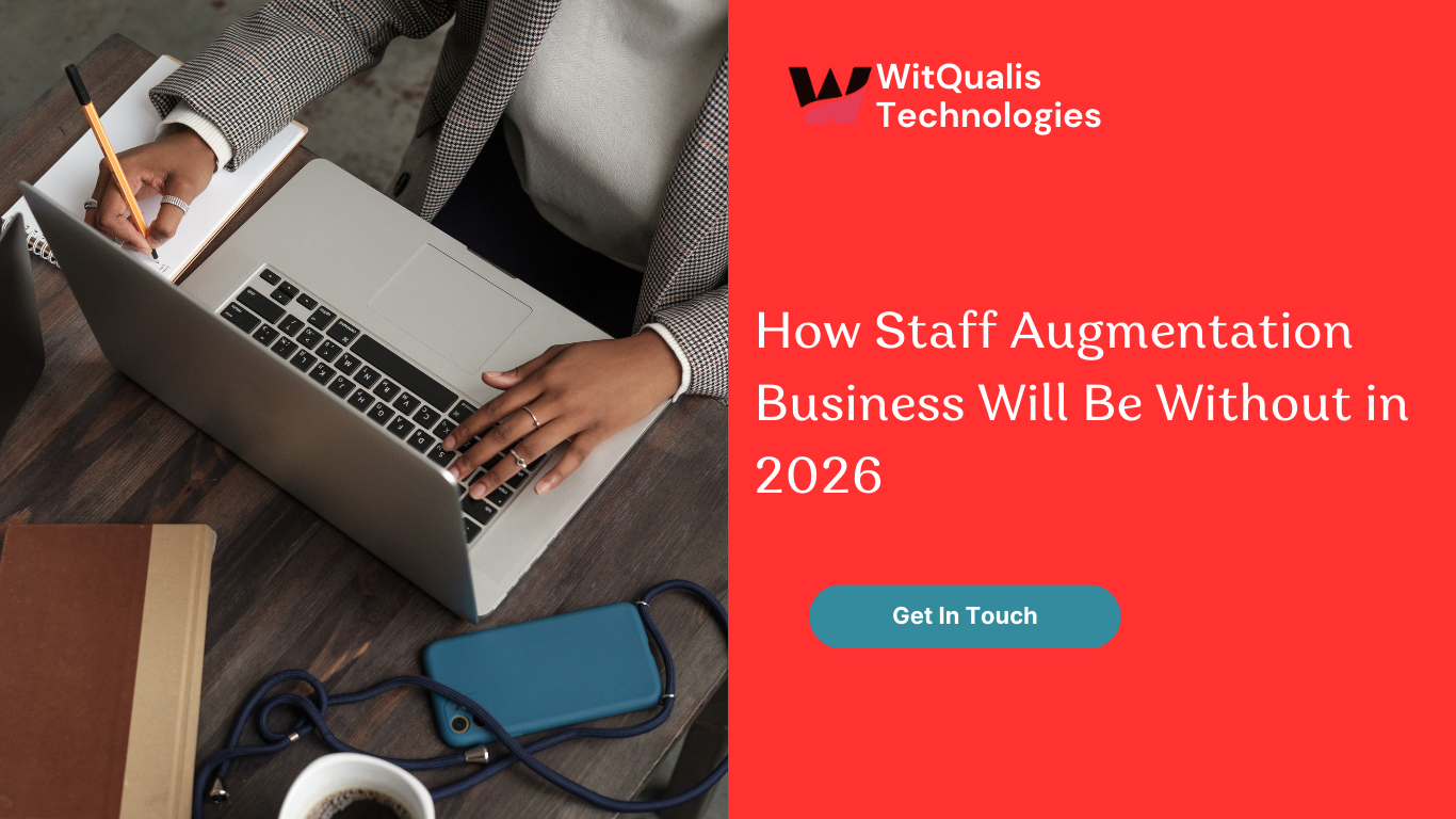 How Staff Augmentation Business Will Be Without in 2026